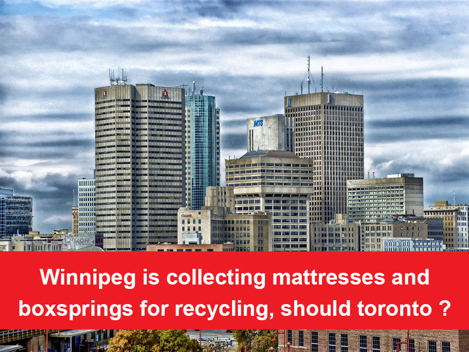 Winnipeg is Collecting Mattresses and Boxsprings for Recycling, Should Toronto?